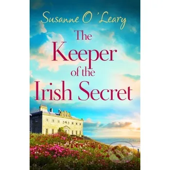 The Keeper of the Irish Secret - Susanne O'Leary Bookouture