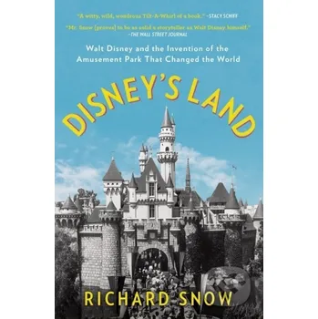 Disney's Land - Richard Snow Scribner
