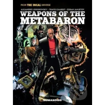 Komiks pro dospělé Weapons of the Metabaron - Alejandro Jodorowsky Humanoids