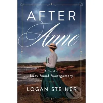 Cizojazyčná kniha After Anne - Logan Steiner