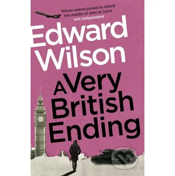 A Very British Ending - Edward Wilson MacLehose Press