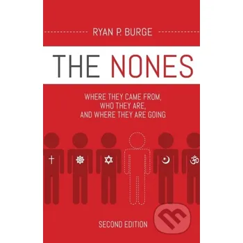 Populárně naučná literatura pro dospělé The Nones, Second Edition - Ryan P. Burge Forpress