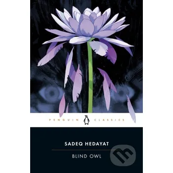 Beletrie pro dospělé Blind Owl (Sadeq Hedayat)(Brožovaná)