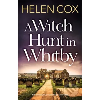 A Witch Hunt in Whitby - Helen Cox Quercus