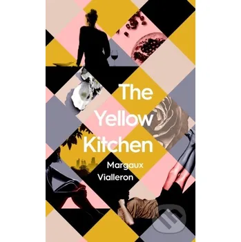 The Yellow Kitchen - Margaux Vialleron Simon & Schuster