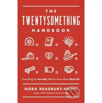 Populárně naučná literatura pro dospělé The Twentysomething Handbook - Nora Bradbury-Haehl Thomas Nelson Publishers