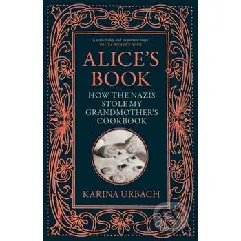 Alice's Book - Karina Urbach MacLehose Press