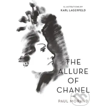 Populárně naučná literatura pro dospělé The Allure of Chanel (Illustrated) - Paul Morand Pushkin Press