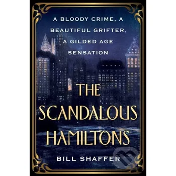 Literární biografie The Scandalous Hamiltons - Bill Shaffer Citadel