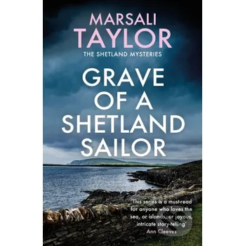 Beletrie pro dospělé Grave of a Shetland Sailor - Marsali Taylor Headline Book