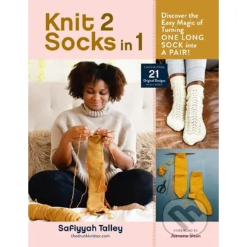 Populárně naučná literatura pro dospělé Knit 2 Socks in 1 - Safiyyah Talley Storey Publishing