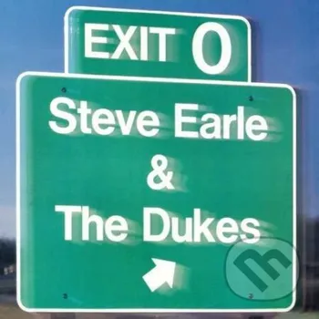 Zahraniční hudba Steve Earle & The Dukes: Exit O LP - Steve Earle, The Dukes Universal Music