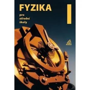 Přírodní věda PROMETHEUS Fyzika 1 pro střední školy - Oldřich Lepil Fyzika 1 pro střední školy - Oldřich Lepil