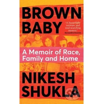 Brown Baby - Nikesh Shukla Bluebird