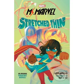 Komiks pro dospělé Ms. Marvel: Stretched Thin (Original Graphic Novel) - Nadia Shammas GRAPHIX