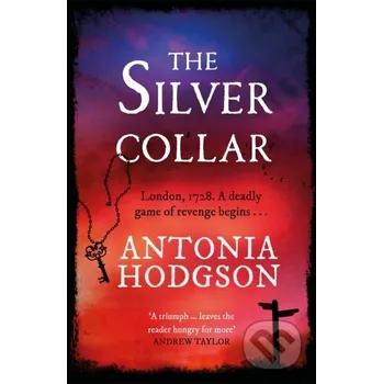 The Silver Collar - Antonia Hodgson Hodder Paperback