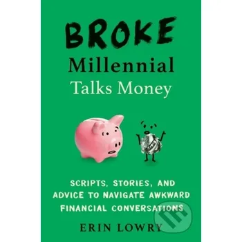 Populárně naučná literatura pro dospělé Broke Millennial Talks Money - Erin Lowry