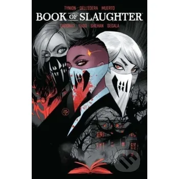 Komiks pro dospělé Books of Slaughter Vol. 1 - James Tynion IV Boom! Studios