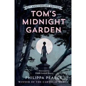 Cizojazyčná kniha Tom's Midnight Garden 65th Anniversary Edition - Philippa Pearce Oxford University Press