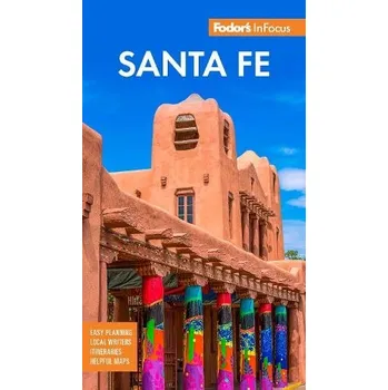 Cizojazyčná kniha Fodor's InFocus Santa Fe - Fodor's Travel Guides