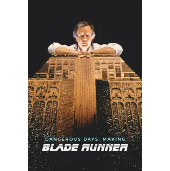 Plakát Plakát, Obraz - Dangerous Days Making 'Blade Runner' (2007)