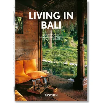Cizojazyčná kniha Living in Bali. 40th Anniversary Edition – Anita Lococo, Angelika Taschen, Reto Guntli