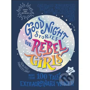 Good Night Stories for Rebel Girls (New Edition) - Rebel Girls Rebel Girls
