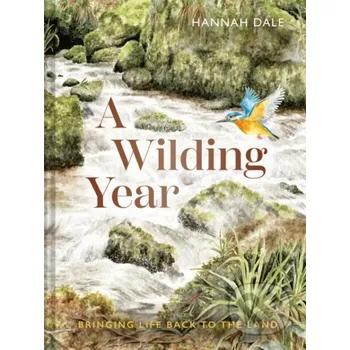 Umění A Wilding Year - Hannah Dale Batsford