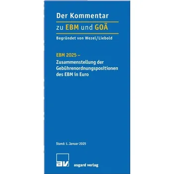 EBM 2025 - Zusammenstellung der Gebührenordnungspositionen des EBM in Euro - Liebold, Rolf