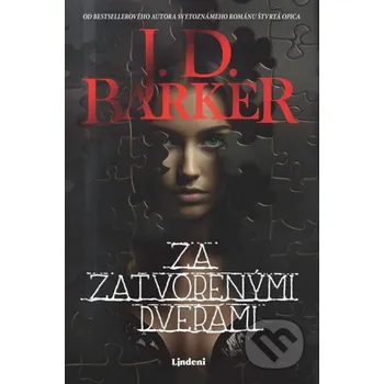 Kniha Za zatvorenými dverami - J.D. Barker Lindeni
