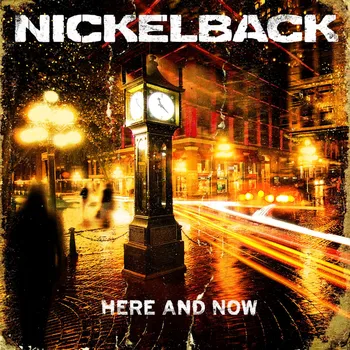 Zahraniční hudba Nickelback - Here and now, 1CD, 2011