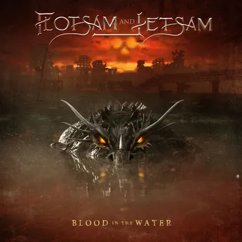 Zahraniční hudba Flotsam And Jetsam - Blood in the water, 1CD, 2021