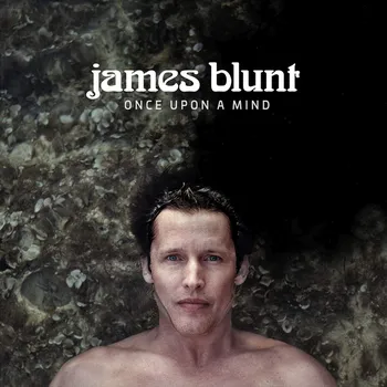 Zahraniční hudba James Blunt - Once upon a mind, 1CD, 2019