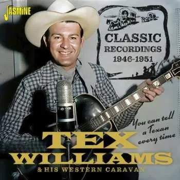 Zahraniční hudba CD Williams,tex & His Western Caravan: You Can Tell A Texan Every Time: Classic Recording 2025