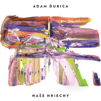 Zahraniční hudba Adam Ďurica - Naše hriechy, 1CD, 2021