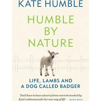 Příroda Humble by Nature - Humble, Kate