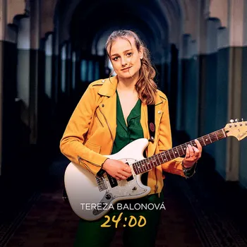 Zahraniční hudba Tereza Balonová - 24:00, 1CD, 2022