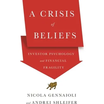 A Crisis of Beliefs - Gennaioli, Nicola