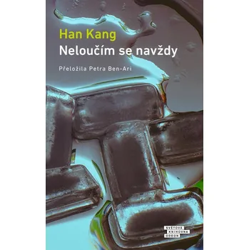 Neloučím se navždy - Han Kang (2025,…