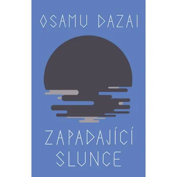 Zapadající slunce - Osamu Dazai (2023,…