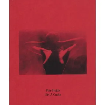 Cizojazyčná kniha Petr Hojda fotografie, Jiří J. Čutka verše - Jiří J. Čutka