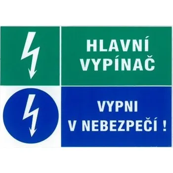 Značení Hlavní vypínač vypni v nebezpečí 148x105mm - samolepka