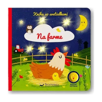 Kniha Svojtka § Co., s.r.o. Kniha so svetielkami Na farme