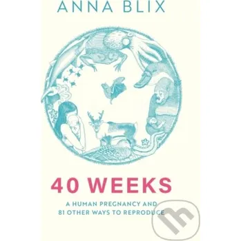 40 Weeks - Anna Blix MacLehose Press