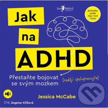 Jak na ADHD - Jessica McCabe Jan Melvil publishing