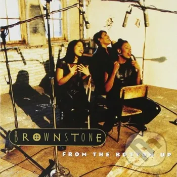 Zahraniční hudba Brownstone: From The Bottom Up LP - Brownstone Sony Music Entertainment
