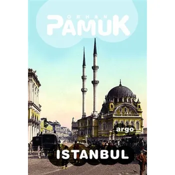 Cestování Istanbul - Orhan Pamuk (2014, pevná)