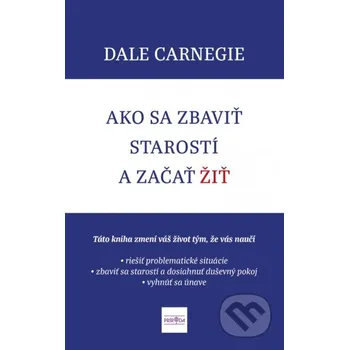 Ako sa zbaviť starostí a začať žiť - Dale Carnegie Príroda