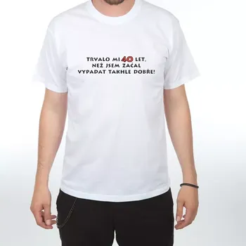 Tričko s potiskem Trvalo mi 40 let - muž