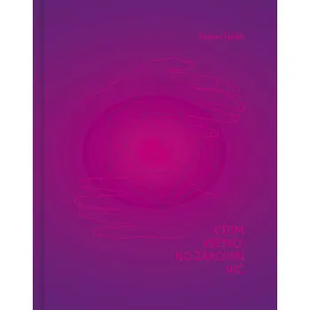 Kniha Cítim všetko, no zároveň nič - Dušan Ujček (E-Kniha)